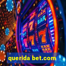 querida bet.com